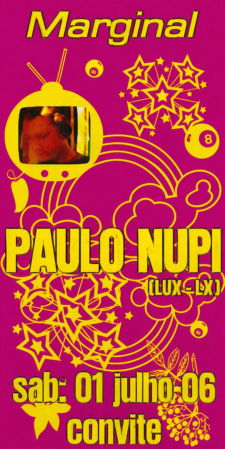 Paulo Nupi DJ – Marginal (Funchal) - 01 July 2006 DJ Paulo Nupi residente Lux Lisboa no Marginal Funchal 2006